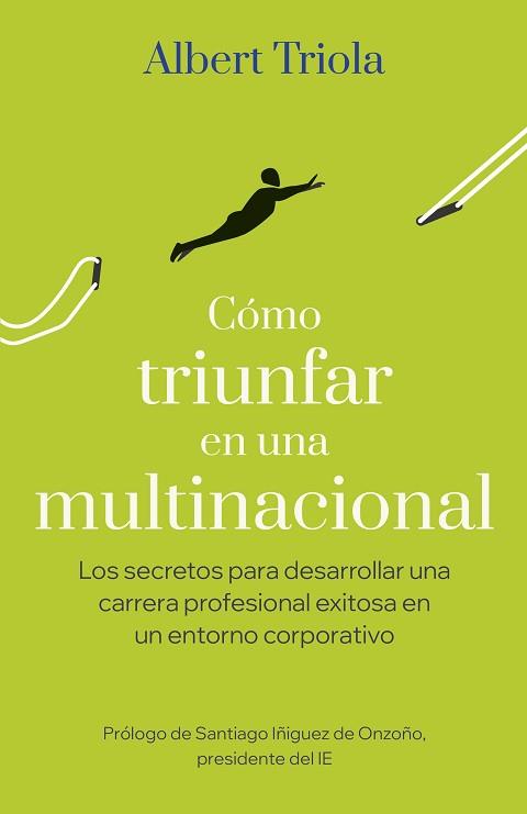 CÓMO TRIUNFAR EN UNA MULTINACIONAL | 9788498755657 | TRIOLA,ALBERT | Llibreria Geli - Llibreria Online de Girona - Comprar llibres en català i castellà