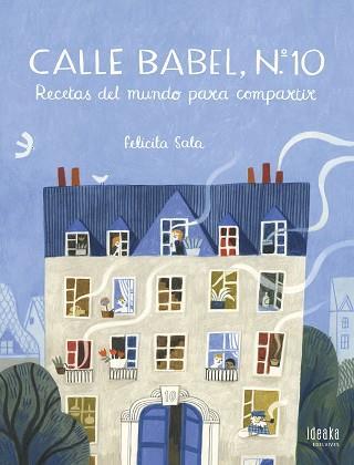 CALLE BABEL Nº 10.RECETAS DEL MUNDO PARA COMPARTIR | 9788414024850 | SALA,FELICITA | Llibreria Geli - Llibreria Online de Girona - Comprar llibres en català i castellà