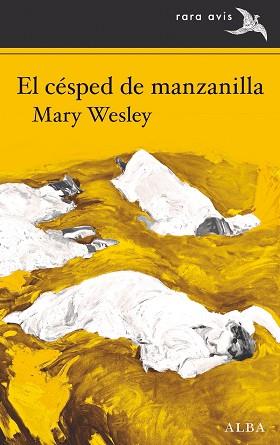 EL CÉSPED DE MANZANILLA | 9788490658703 | WESLEY,MARY | Llibreria Geli - Llibreria Online de Girona - Comprar llibres en català i castellà