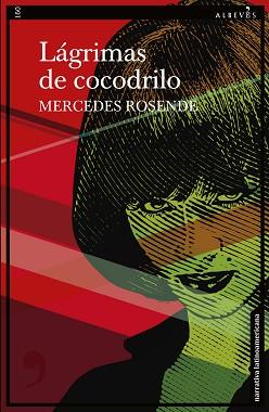 LÁGRIMAS DE COCODRILO | 9788419615169 | ROSENDE,MERCEDES | Llibreria Geli - Llibreria Online de Girona - Comprar llibres en català i castellà
