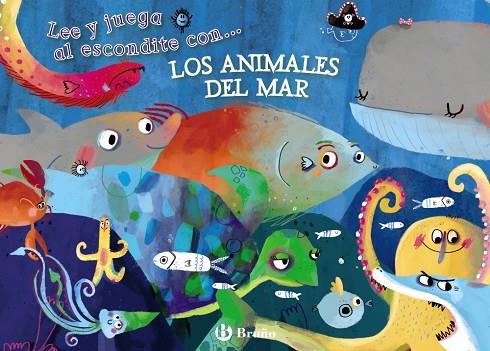 LEE Y JUEGA AL ESCONDITE CON  LOS ANIMALES DEL MAR | 9788469603529 | POITIER,ANTON | Llibreria Geli - Llibreria Online de Girona - Comprar llibres en català i castellà