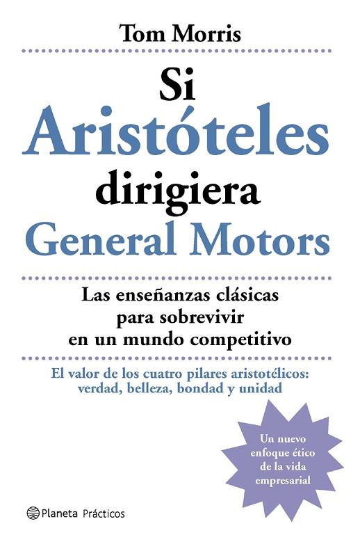 SI ARISTOTELES DIRIGIERA GENERAL MOTORS | 9788408059462 | MORRIS,TOM | Llibreria Geli - Llibreria Online de Girona - Comprar llibres en català i castellà