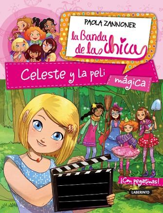 LA BANDA DE LAS CHICAS-3.CELESTE Y LA PELI  | 9788484837954 | ZANNONER,PAOLA | Llibreria Geli - Llibreria Online de Girona - Comprar llibres en català i castellà