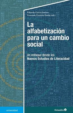 LA ALFABETIZACIÓN PARA UN CAMBIO SOCIAL | 9788418348648 | GARCÍA JIMÉNEZ,EDUARDO/GUZMÁN SIMÓN,FERNANDO | Llibreria Geli - Llibreria Online de Girona - Comprar llibres en català i castellà