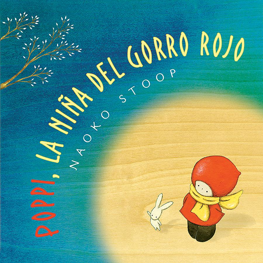 POPPY,LA NIÑA DEL GORRO ROJO | 9788448851019 | STOOP,NAOKO | Llibreria Geli - Llibreria Online de Girona - Comprar llibres en català i castellà