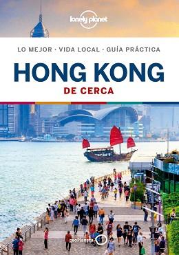 HONG KONG(LONELY PLANET DE CERCA.EDICIÓN 2019) | 9788408209690 | Llibreria Geli - Llibreria Online de Girona - Comprar llibres en català i castellà