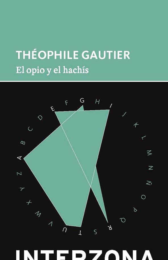 EL OPIO Y EL HACHÍS | 9789871920990 | GAUTIER,THÉOPHILE | Llibreria Geli - Llibreria Online de Girona - Comprar llibres en català i castellà