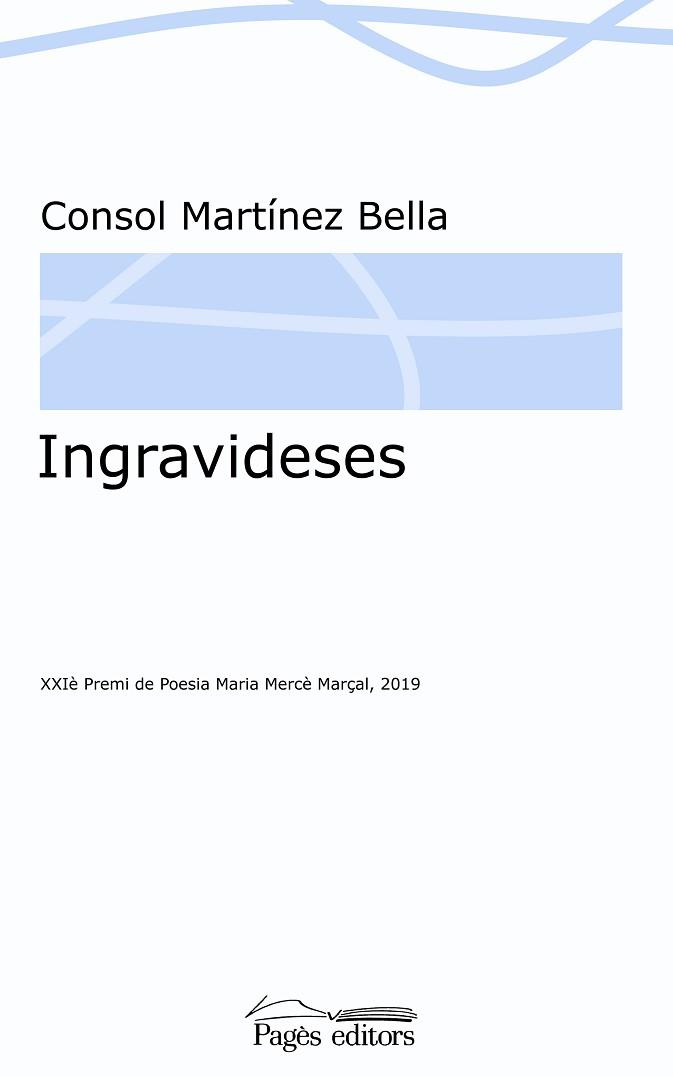 INGRAVIDESES | 9788413032467 | MARTÍNEZ BELLA,CONSOL | Llibreria Geli - Llibreria Online de Girona - Comprar llibres en català i castellà