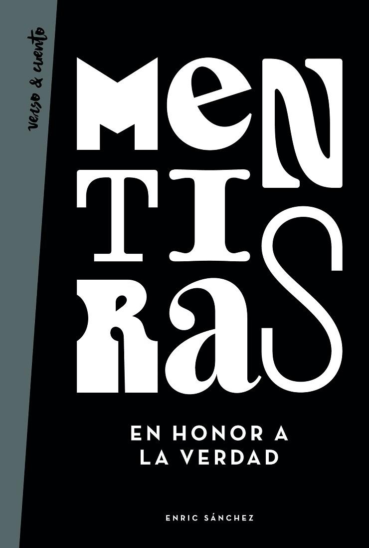 MENTIRAS EN HONOR A LA VERDAD | 9788403519343 | SÁNCHEZ,ENRIC | Llibreria Geli - Llibreria Online de Girona - Comprar llibres en català i castellà
