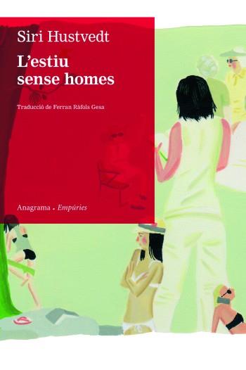 L'ESTIU SENSE HOMES | 9788497877435 | HUSTVEDT,SIRI | Llibreria Geli - Llibreria Online de Girona - Comprar llibres en català i castellà