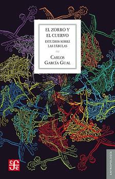 EL ZORRO Y EL CUERVO (ESTUDIOS SOBRE LAS FÁBULAS) | 9788437507514 | GARCÍA GUAL,CARLOS | Llibreria Geli - Llibreria Online de Girona - Comprar llibres en català i castellà