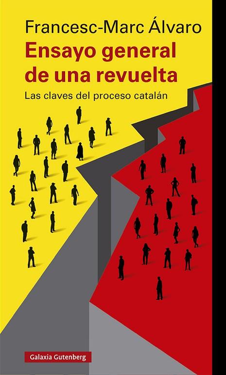 ENSAYO GENERAL DE UNA REVUELTA.LAS CLAVES DEL PROCESO CATALÁN | 9788417747817 | ÁLVARO,FRANCESC-MARC | Llibreria Geli - Llibreria Online de Girona - Comprar llibres en català i castellà