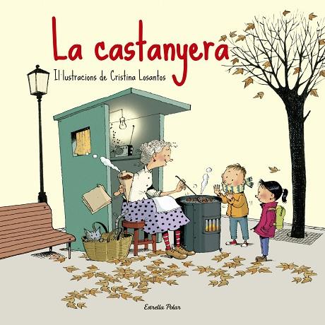 LA CASTANYERA | 9788416519187 | LOSANTOS,CRISTINA (IL) | Libreria Geli - Librería Online de Girona - Comprar libros en catalán y castellano