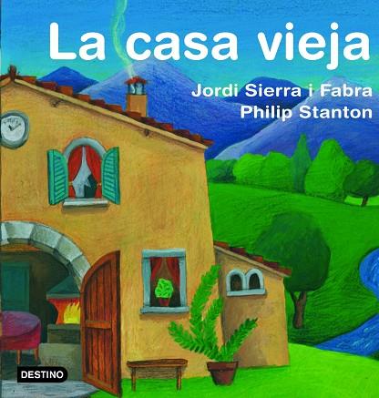 LA CASA VIEJA | 9788408071242 | SIERRA FABRA,JORDI/STANTON,PHILIP | Llibreria Geli - Llibreria Online de Girona - Comprar llibres en català i castellà