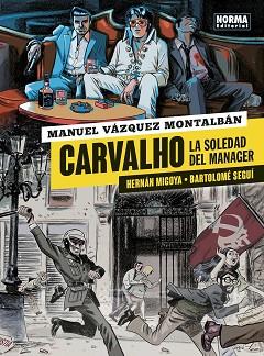CARVALHO.LA SOLEDAD DEL MANAGER(MANUEL VAZQUEZ MONTALBAN) | 9788467939521 | MIGOYA,HERNAN/SEGUI,BARTOLOME | Llibreria Geli - Llibreria Online de Girona - Comprar llibres en català i castellà