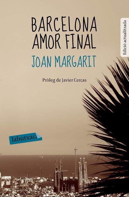 BARCELONA AMOR FINAL | 9788499309644 | MARGARIT,JOAN | Llibreria Geli - Llibreria Online de Girona - Comprar llibres en català i castellà