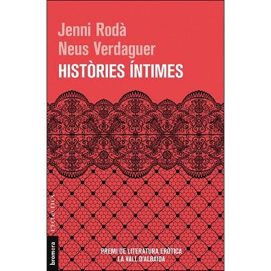 HISTÒRIES ÍNTIMES(PREMI DE LITERATURA ERÓTICA DE LA VALL D'ALBAIDA) | 9788490268773 | RODÀ,JENNI/VERDAGUER,NEUS | Llibreria Geli - Llibreria Online de Girona - Comprar llibres en català i castellà