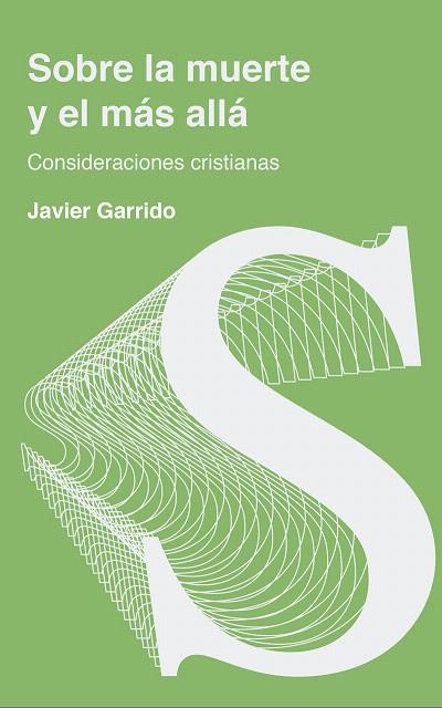 SOBRE LA MUERTE Y EL MAS ALLÁ.CONSIDERACIONES CRISTIANAS | 9788429326697 | GARRIDO,JAVIER | Llibreria Geli - Llibreria Online de Girona - Comprar llibres en català i castellà