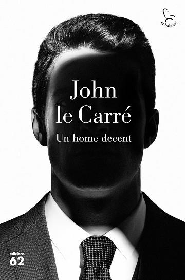 UN HOME DECENT | 9788429777895 | LE CARRÉ,JOHN | Llibreria Geli - Llibreria Online de Girona - Comprar llibres en català i castellà