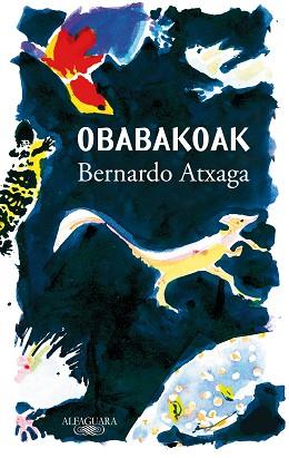 OBABAKOAK | 9788420454368 | ATXAGA,BERNARDO | Llibreria Geli - Llibreria Online de Girona - Comprar llibres en català i castellà