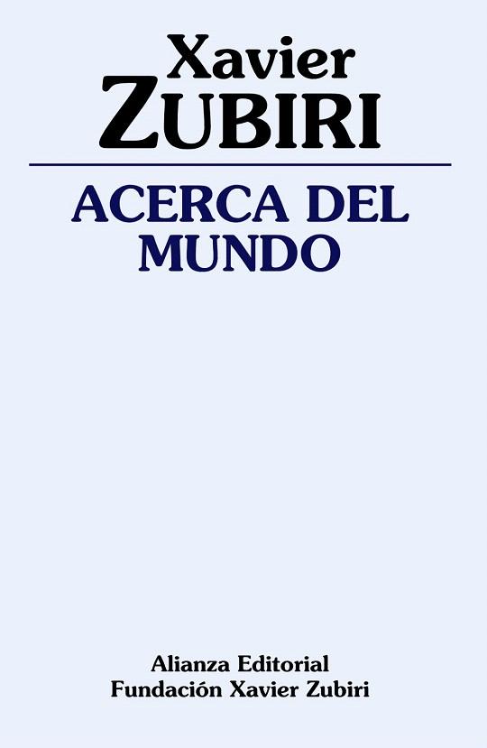 ACERCA DEL MUNDO | 9788420691886 | ZUBIRI,XAVIER | Llibreria Geli - Llibreria Online de Girona - Comprar llibres en català i castellà