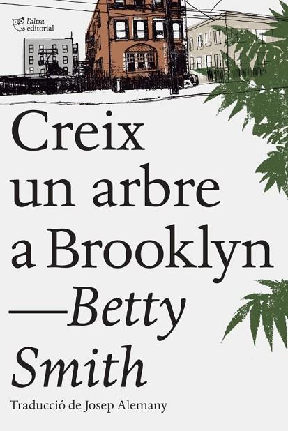 CREIX UN ARBRE A BROOKLYN | 9788494782961 | SMITH,BETTY | Llibreria Geli - Llibreria Online de Girona - Comprar llibres en català i castellà