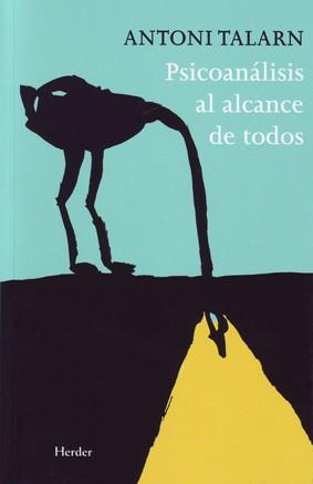 PSICOANALISIS AL ALCANCE DE TODOS | 9788425426261 | TALARN,ANTONI | Libreria Geli - Librería Online de Girona - Comprar libros en catalán y castellano
