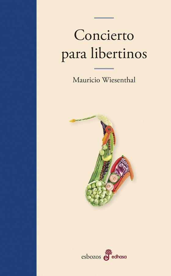 CONCIERTO PARA LIBERTINOS | 9788435011495 | WIESENTHAL,MAURICIO | Llibreria Geli - Llibreria Online de Girona - Comprar llibres en català i castellà