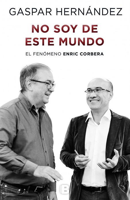 NO SOY DE ESTE MUNDO | 9788466656979 | HERNÁNDEZ,GASPAR | Llibreria Geli - Llibreria Online de Girona - Comprar llibres en català i castellà