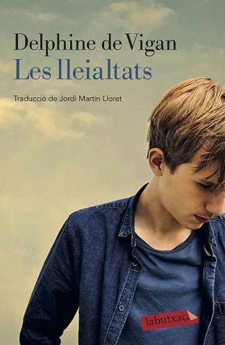 LES LLEIALTATS | 9788418572050 | DE VIGAN,DELPHINE | Llibreria Geli - Llibreria Online de Girona - Comprar llibres en català i castellà