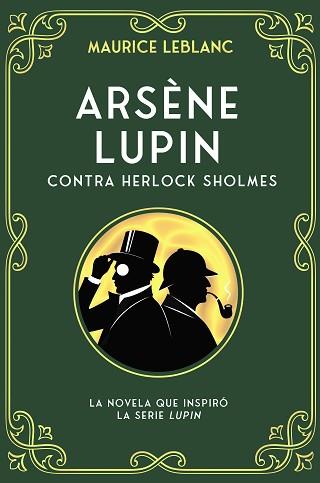 ARSÈNE LUPIN CONTRA HERLOCK SHOLMES | 9788419004161 | LEBLANC,MAURICE | Llibreria Geli - Llibreria Online de Girona - Comprar llibres en català i castellà