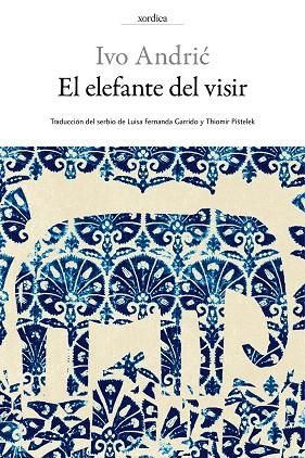 EL ELEFANTE DEL VISIR | 9788416461097 | ANDRIC,IVO | Llibreria Geli - Llibreria Online de Girona - Comprar llibres en català i castellà