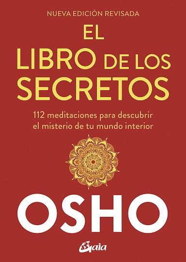 EL LIBRO DE LOS SECRETOS(NUEVA EDICIÓN REVISADA) | 9788484459910 | OSHO | Llibreria Geli - Llibreria Online de Girona - Comprar llibres en català i castellà