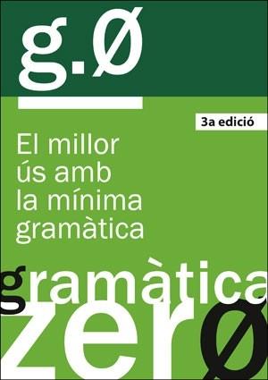 GRAMÀTICA ZERO(3ª EDICIÓ) | 9788491333968 |   | Llibreria Geli - Llibreria Online de Girona - Comprar llibres en català i castellà
