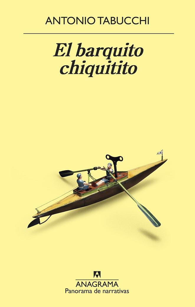 EL BARQUITO CHIQUITITO | 9788433980106 | TABUCCHI,ANTONIO | Llibreria Geli - Llibreria Online de Girona - Comprar llibres en català i castellà