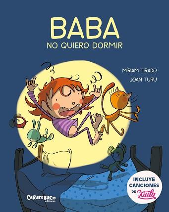BABA,NO QUIERO DORMIR | 9788417766146 | TIRADO TORRAS,MÍRIAM/TURU SÁNCHEZ,JOAN | Llibreria Geli - Llibreria Online de Girona - Comprar llibres en català i castellà