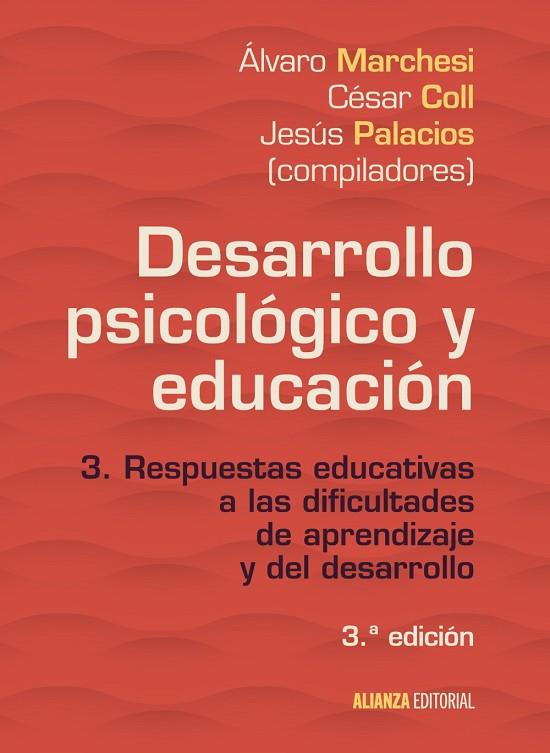 DESARROLLO PSICOLÓGICO Y EDUCACIÓN | 9788491046097 | MARCHESI,ÁLVARO/PALACIOS,JESÚS (COMP.) | Llibreria Geli - Llibreria Online de Girona - Comprar llibres en català i castellà