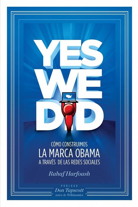 YES WE DID,COMO CONSTRUIMOS LA MARCA OBAMA A TRAVES DE... | 9788498750546 | HARFOUSH,RAHAF | Llibreria Geli - Llibreria Online de Girona - Comprar llibres en català i castellà