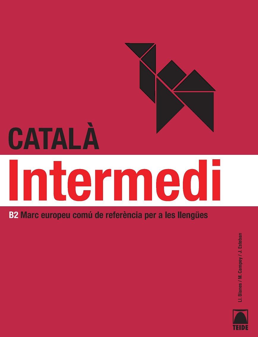 CATALA.INTERMEDI B2 | 9788430733941 | JORDI ESTEBAN CALM, MONTSE CAMPOY MESTRES, LLIBERT | Llibreria Geli - Llibreria Online de Girona - Comprar llibres en català i castellà
