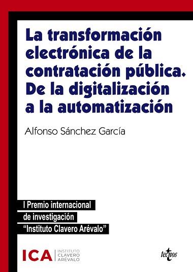LA TRANSFORMACIÓN ELECTRÓNICA DE LA CONTRATACIÓN PÚBLICA. DE LA DIGITALIZACIÓN A LA AUTOMATIZACION | 9788430986798 | SÁNCHEZ GARCÍA,ALFONSO | Llibreria Geli - Llibreria Online de Girona - Comprar llibres en català i castellà