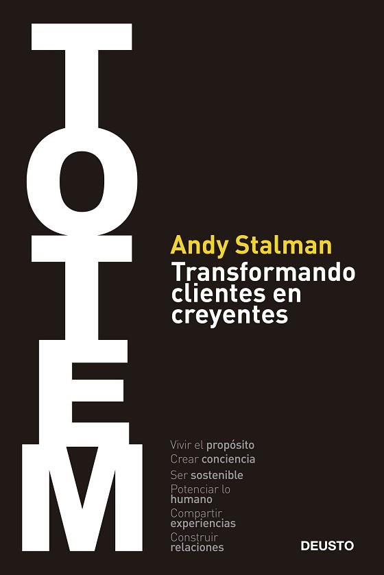 TOTEM.TRANSFORMANDO CLIENTES EN CREYENTES | 9788423431557 | STALMAN, ANDY | Llibreria Geli - Llibreria Online de Girona - Comprar llibres en català i castellà