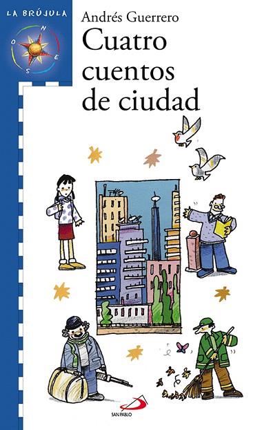 CUATRO CUENTOS DE CIUDAD | 9788428527590 | GUERRERO,ANDRES | Llibreria Geli - Llibreria Online de Girona - Comprar llibres en català i castellà