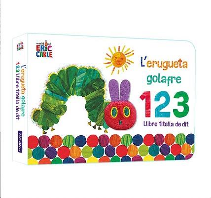 L'ERUGUETA GOLAFRE 1 2 3( LLIBRE TITELLA DE DIT) | 9788448863012 | CARLE,ERIC | Llibreria Geli - Llibreria Online de Girona - Comprar llibres en català i castellà