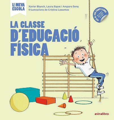 LA CLASSE D'EDUCACIÓ FÍSICA | 9788417599362 | BLANCH GISBERT,XAVIER/ESPOT PUIG,LAURA/SENA SERRANO,AMPARO | Llibreria Geli - Llibreria Online de Girona - Comprar llibres en català i castellà