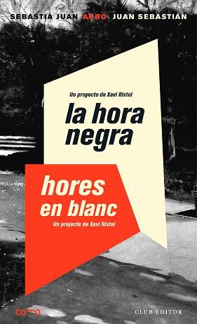 LA HORA NEGRA.HORES EN BLANC | 9788473292931 | JUAN ARBÓ,SEBASTIÀ | Llibreria Geli - Llibreria Online de Girona - Comprar llibres en català i castellà