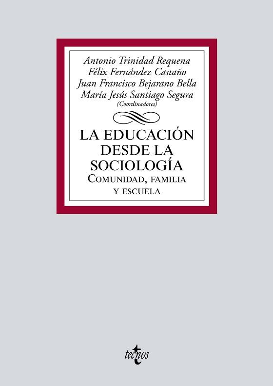LA EDUCACIÓN DESDE LA SOCIOLOGÍA.COMUNIDAD,FAMILIA Y ESCUELA | 9788430983100 | TRINIDAD REQUENA,ANTONIO/ÁLVAREZ DE SOTOMAYOR,ALBERTO/BECERRIL RUIZ,DIEGO/BEJARANO BELLA,JUAN FR | Llibreria Geli - Llibreria Online de Girona - Comprar llibres en català i castellà