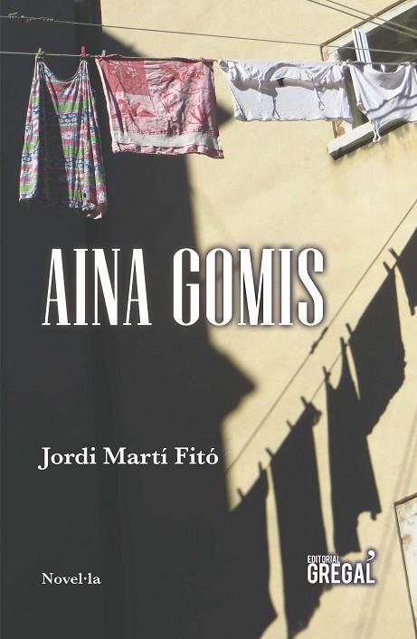 AINA GOMIS | 9788417082826 | MARTÍ FITÓ,JORDI | Llibreria Geli - Llibreria Online de Girona - Comprar llibres en català i castellà