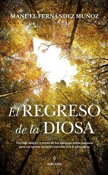 EL REGRESO DE LA DIOSA | 9788417954352 | FERNANDEZ MUÑOZ,MANUEL | Llibreria Geli - Llibreria Online de Girona - Comprar llibres en català i castellà