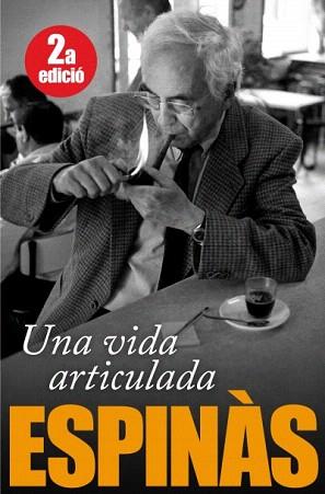 UNA VIDA ARTICULADA | 9788496735781 | ESPINÀS,JOSEP MARIA | Llibreria Geli - Llibreria Online de Girona - Comprar llibres en català i castellà