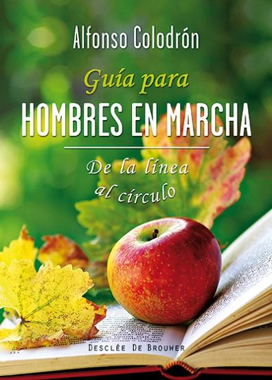 GUÍA PARA HOMBRES EN MARCHA.DE LA LÍNEA AL CÍRCULO | 9788433027504 | COLODRÓN,ALFONSO | Llibreria Geli - Llibreria Online de Girona - Comprar llibres en català i castellà